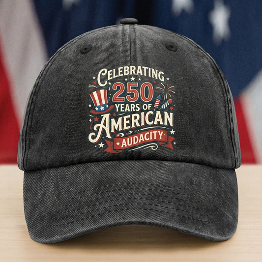 250 Years of American Audacity - USA 250th Anniversary Patriotic Gift for Americans - Personalized Washed Denim Baseball Cap
