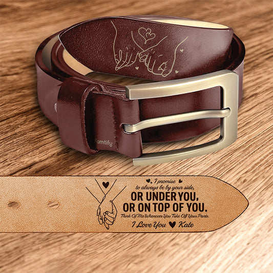 Always By Your Side - Meaningful Gift for Husband - Personalized Engraved Leather Belt