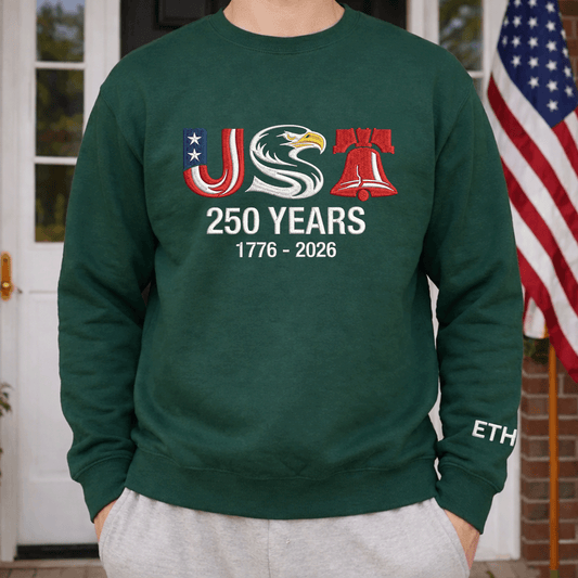 USA 250 Years 1776 - 2026 Embroidered Sweatshirt - Patriotic Independence Day Crewneck