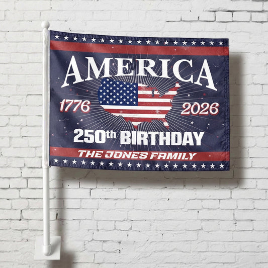 America 250th Birthday Car Flag - Personalized Patriotic USA Flag 1776 - 2026