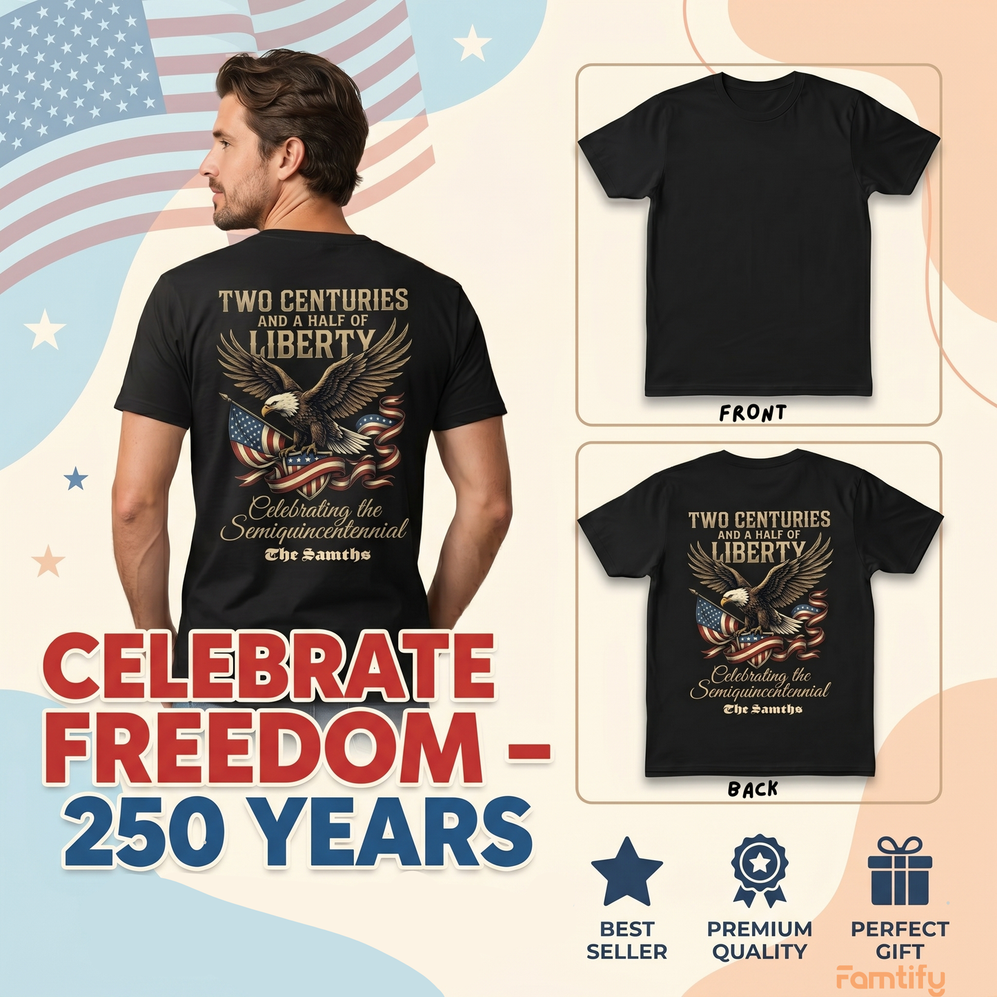 250 Years Of Freedom USA Eagle Shirt Two Centuries And A Half Of Liberty Patriotic Back Tee