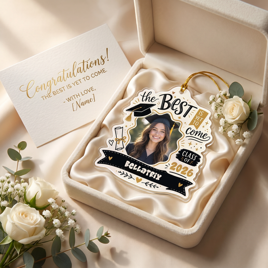 The Best Is Yet to Come Custom Photo Acrylic Ornament, Personalized Graduation Gift with Name