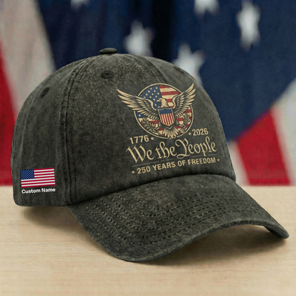 America 250th Celebration “We The People” Washed Denim Cap – Custom Name Independence Day Gift