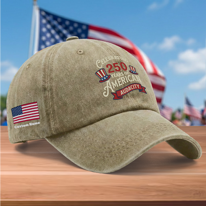 Celebrating 250 Years of American Audacity Embroidered Washed Denim Baseball Cap – Custom Name Patriotic USA Anniversary Hat