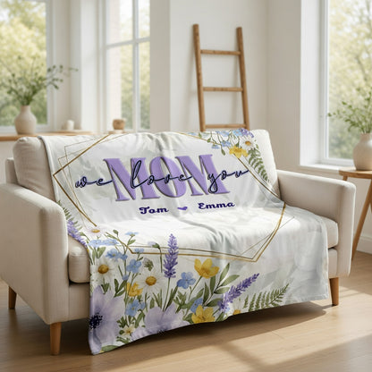 Mom, We Love You – Heartfelt Mother’s Day Gift from Kids – Personalized Floral Heart Blanket