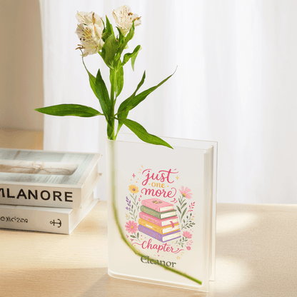 Personalized Just One More Chapter Acrylic Book Vase with Custom Name