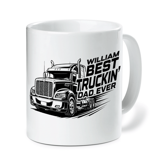 Custom Name Best Truckin’ Dad Ever Mug – Personalized Truck Driver Gift for Dad