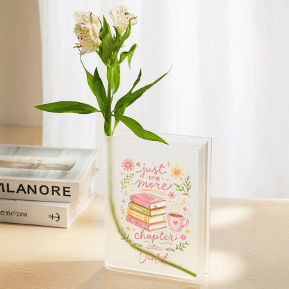 Personalized Just One More Chapter Acrylic Book Vase with Custom Name