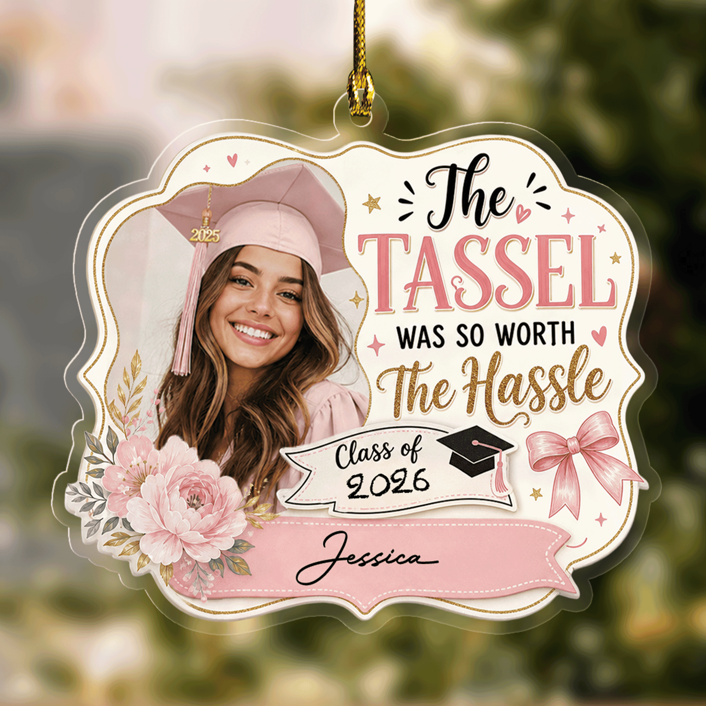Personalized The Tassel Was So Worth the Hassle Pink Graduation Photo Acrylic Ornament – Custom Photo