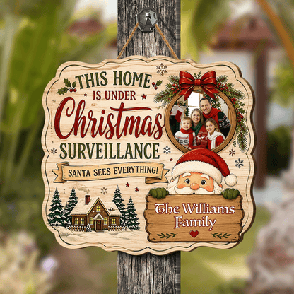 Personalized This Home Is Under Christmas Surveillance Custom Shape Wood Sign, Custom Family Photo Name Santa Claus Wooden Hanging Plaque, Funny Holiday Door & Wall Decor Family Gift