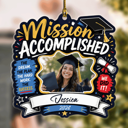 Personalized Mission Accomplished Graduation Photo Acrylic Ornament – Custom Photo