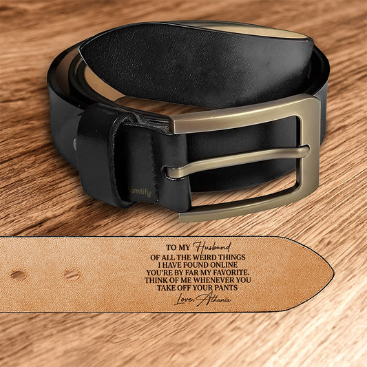My Favorite Find Forever – Sentimental Gift for Him – Personalized Engraved Leather Belt