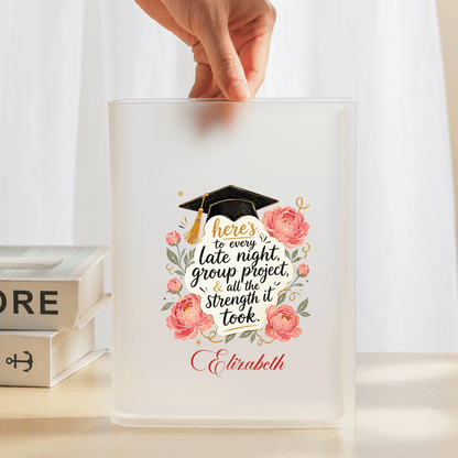 Personalized Here's to Every Late Night, Group Project & All the Strength It Took Acrylic Book Vase with Custom Name