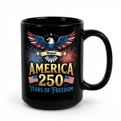 America 250 Years of Freedom Personalized Black Mug – Custom Name Patriotic Fireworks 1776–2026 Mug