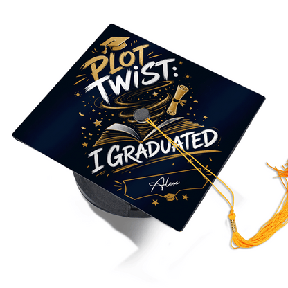Personalized Plot Twist I Graduated Graduation Cap Topper