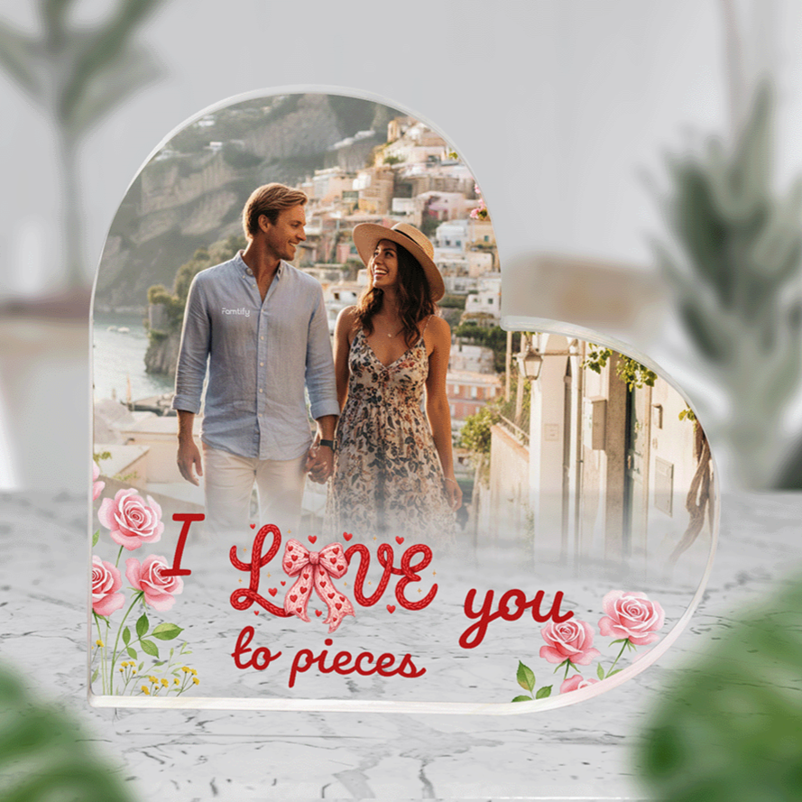 I Love You to Pieces – Romantic Photo Gift for Couples – Personalized Heart Shape Acrylic Plaque with Photo