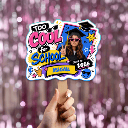 Too Cool for School Custom Shape Photo Hand Fan with Photo, Name Graduation Party Fan