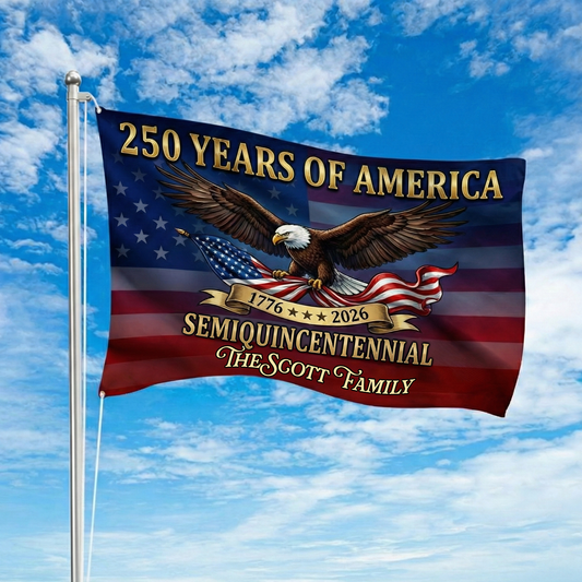 Custom Family Name 250 Years Of American Semiquincentennial Anniversary Banner House Flag