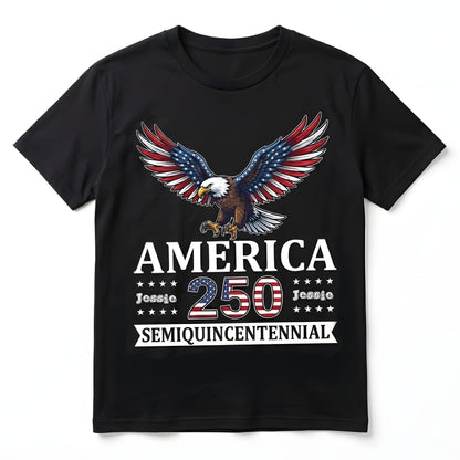 Personalized America 250 Semiquincentennial T-Shirt – Patriotic Eagle 1776–2026 USA Anniversary Shirt