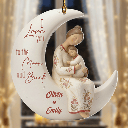 I Love You to the Moon and Back – Mother’s Day Family Gift for Mom – Personalized Acrylic Ornament