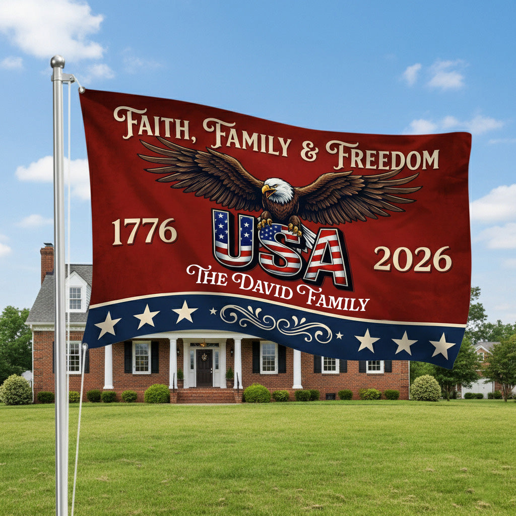 Custom Family Name Faith, Family & Freedom America 250 Years Patriotic Banner House Flag