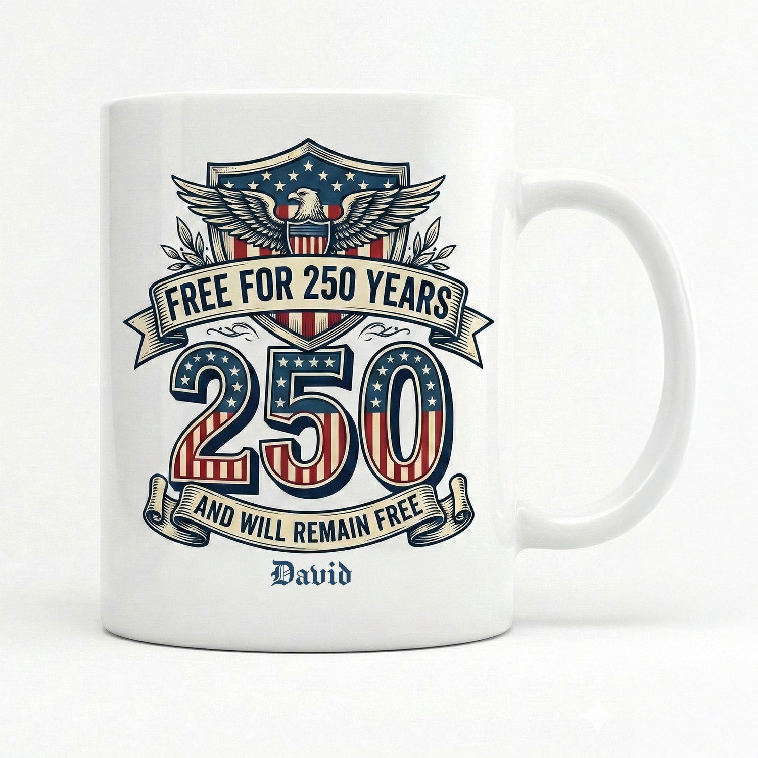 Free for 250 Years America Personalized White Mug – USA 1776–2026 Patriotic 250th Anniversary Mug