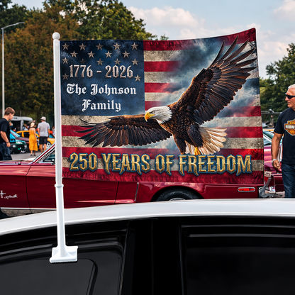 250 Years of Freedom Eagle Car Flag – Personalized USA Patriotic Flag 1776–2026