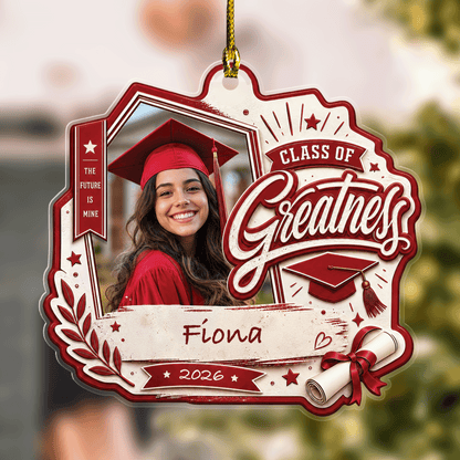 Personalized Class of Greatness Graduation Photo Acrylic Ornament – Custom Photo