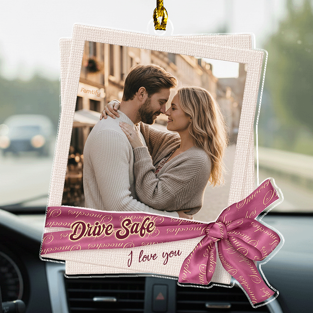Drive Safe, My Favorite Couple – Anniversary & Everyday Car Gift for Couples – Personalized Custom Shape Car Ornament