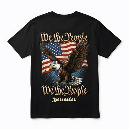 We The People 250 Years Of Freedom USA Eagle Flag Shirt Personalized Patriotic Back Tee