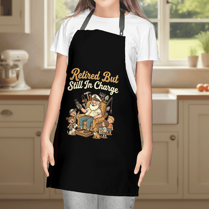 Retired But Still in Charge Apron – Funny BBQ Grilling Apron Gift for Grandpa