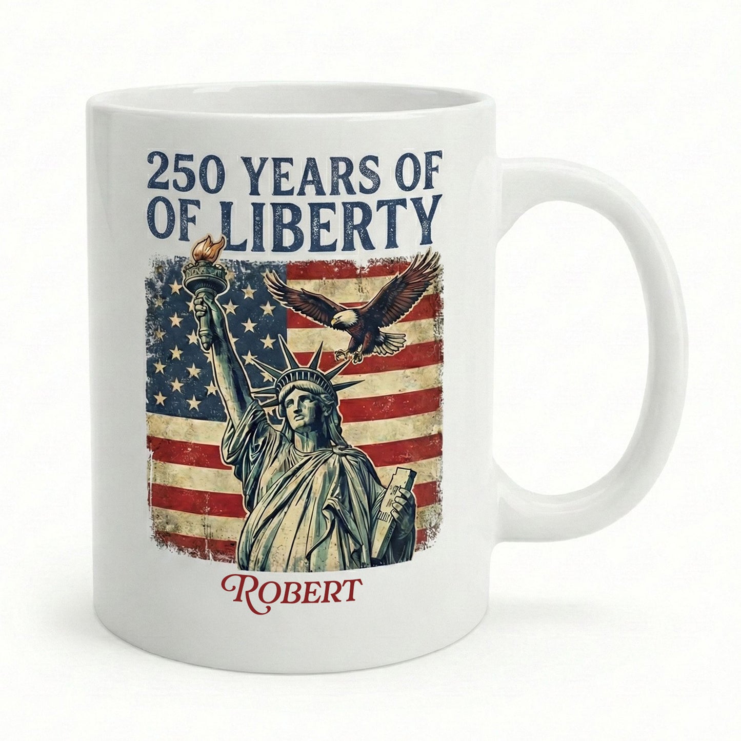 250 Years of Liberty Personalized White Mug – Custom Name America 250 Patriotic Mug 1776–2026