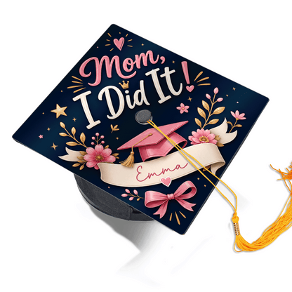 Personalized Mom I Did It Graduation Cap Topper