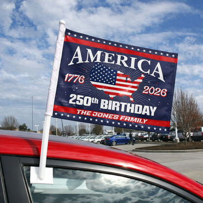 America 250th Birthday Car Flag – Personalized Patriotic USA Flag 1776–2026