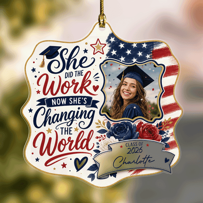 Personalized She Did the Work Now She's Changing the World Acrylic Ornament – Graduation Keepsake