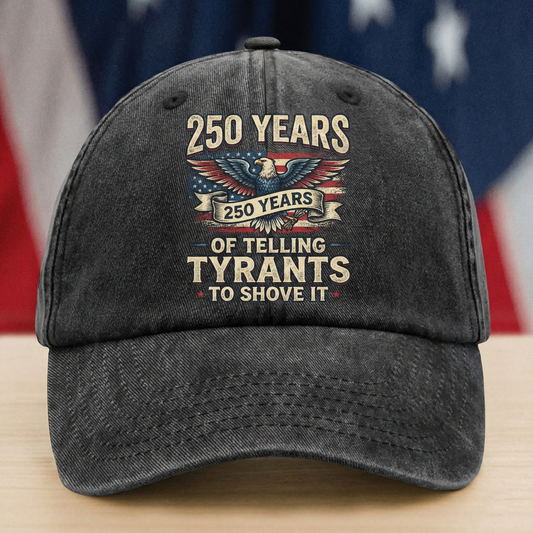 250 Years of Telling Tyrants Eagle Washed Denim Baseball Cap - Custom Name Patriotic USA 250th Anniversary Hat