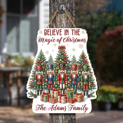Personalized Nutcrackers Custom Shape Wood Sign, Custom Family Name Believe In The Magic Of Christmas Wooden Hanging Plaque, Festive Holiday Door & Wall Decor Family Gift