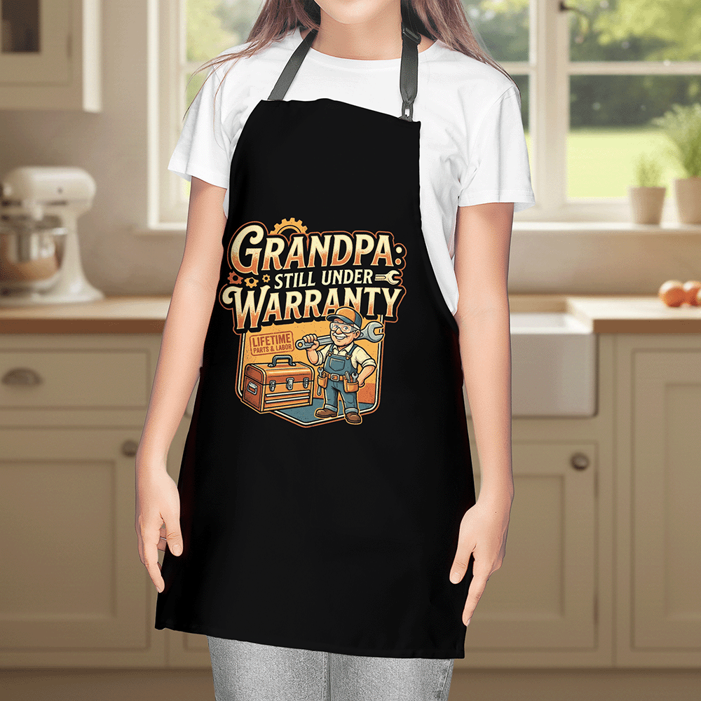 Grandpa Still Under Warranty Apron – Funny Grandpa BBQ & Cooking Apron Gift