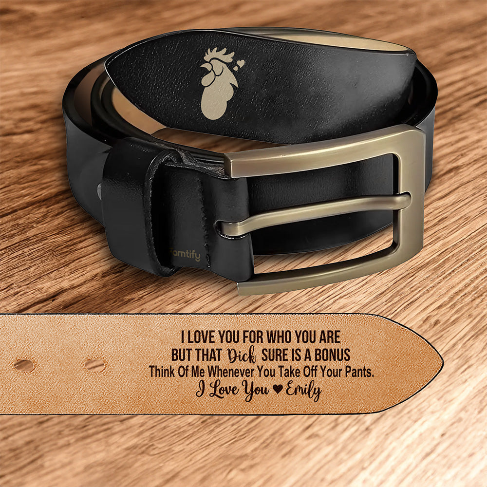 Love The Way You Are – Encouraging Gift for Him – Personalized Engraved Leather Belt