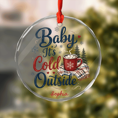 Personalized Baby It's Cold Outside Glass Ornament, Custom Name Winter Christmas Gift