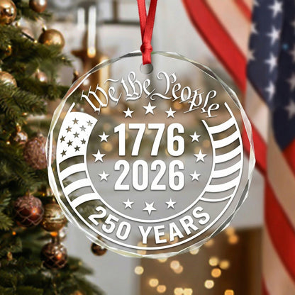 “We The People” Glass Ornament – Patriotic USA 1776–2026 Keepsake