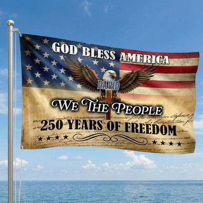 Personalized God Bless America 250 Years Of Freedom Banner House Flag