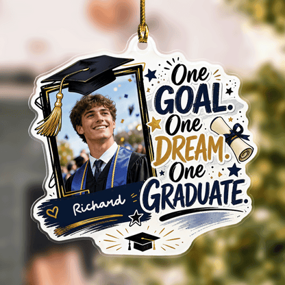 One Goal One Dream One Graduate Personalized Acrylic Ornament with Photo, Custom Name Graduation Gift