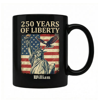 America 250 Years of Liberty Personalized Black Mug – USA 1776-2026 Patriotic Statue of Liberty Mug