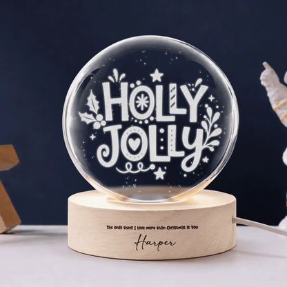 Custom Holly Jolly Typography 3D Laser Engraved Crystal Ball with LED Wooden Standee, Personalized Name Holiday Night Light Keepsake