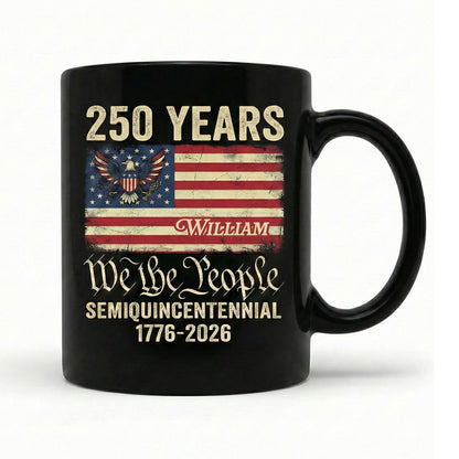 America 250th Anniversary We The People Personalized Black Mug – United States Semiquincentennial 1776–2026 Patriotic Mug