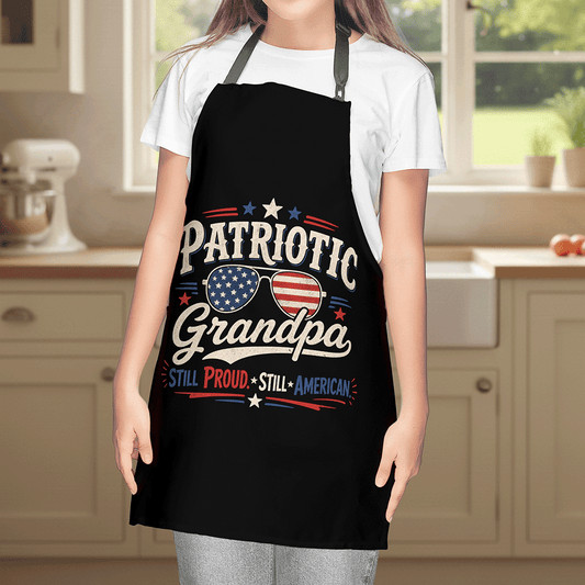 Patriotic Grandpa Still Proud Apron - Funny American BBQ Grilling Apron Gift for Grandpa