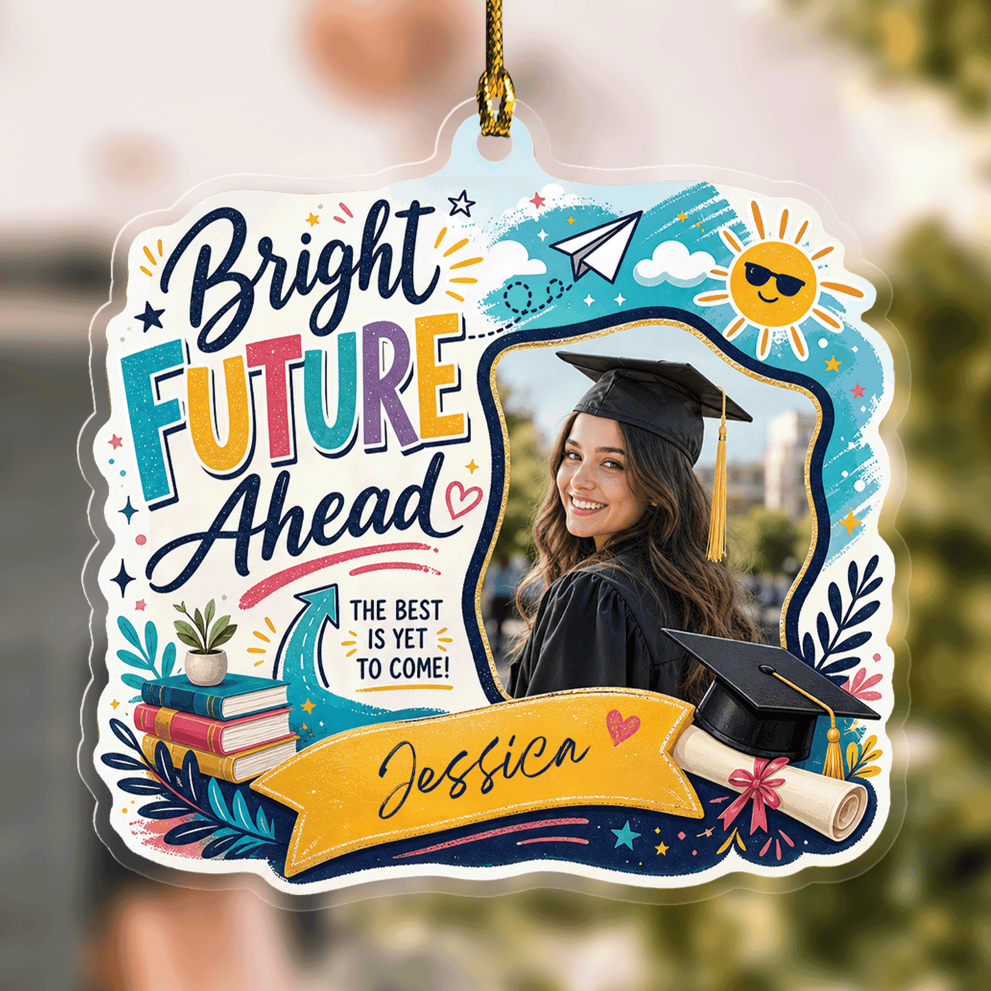 Bright Future Ahead Personalized Acrylic Ornament with Photo, Custom Name Graduation Gift