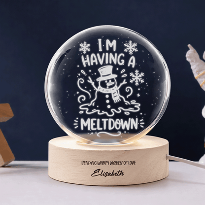 Custom Melting Snowman Im Having A Meltdown 3D Laser Engraved Crystal Ball with LED Wooden Standee, Personalized Name Holiday Night Light Keepsake