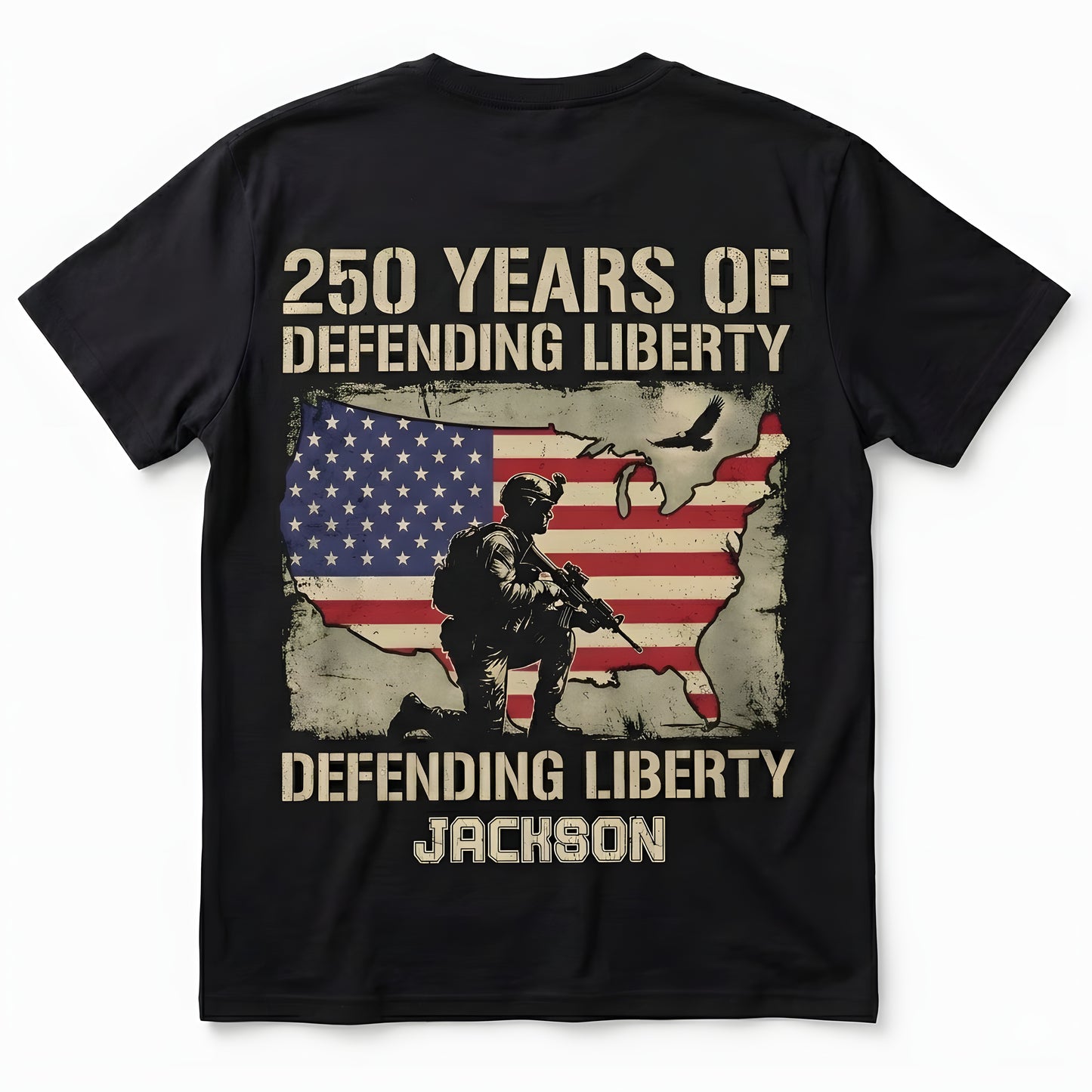 250 Years of Defending Liberty Shirt – Patriotic Soldier USA Flag 4th of July 2026 Personalized Back Tee